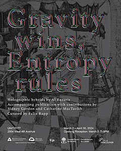 exhibition Gravity wins Entropy rules poster by Felix Rapp - click to enlarge link to Unit / Pitt gallery web site announcement