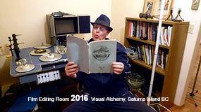 click enlarge - Al Razutis 2016  Film Editing Room Visual Alchemy - Saturna Island Canada