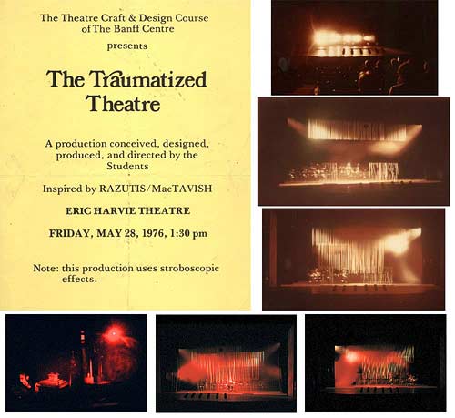 The Traumatized Theatre performed at Banff Centre Alberta by theatre craft and design students 1976 under the mentoring of Al Razutis and Catharine MacTavish