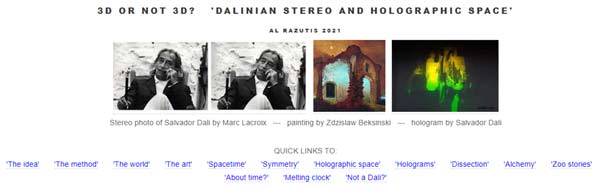 3D or Not 3D? Dalinian Stereo and Holographic Space by Al Razutis 2021 investigates with examples stereoscopic and holographic art of Salvador Dali including claims to his works posthumously