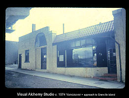 click enlarge Visual Alchemy circa 1974 exterior view Granville Island Vancouver  - under Granville St. Bridge showing main entrances